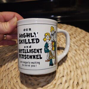 Our Highly Skilled & Intelligent Personnel Coffee Mug